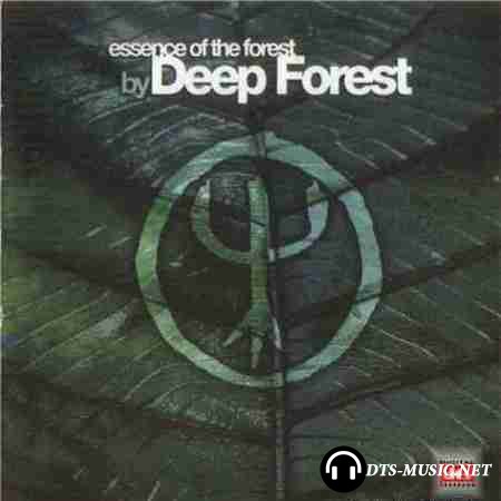 Deep Forest - Essence Of The Forest by Deep Forest (2004) DTS 5.1