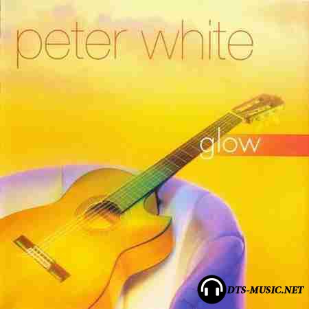 Peter White - Glow (2001) SACD-R