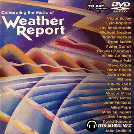 VA - Celebrating the Music of Weather Report (2000) DVD-Audio