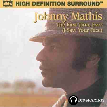 Johnny Mathis - The First Time Ever (I Saw Your Face) (1998) DTS 5.1