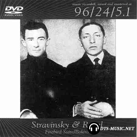 Stravinsky & Ravel - Firebird Suite / Bolero (2002) DVD-Audio