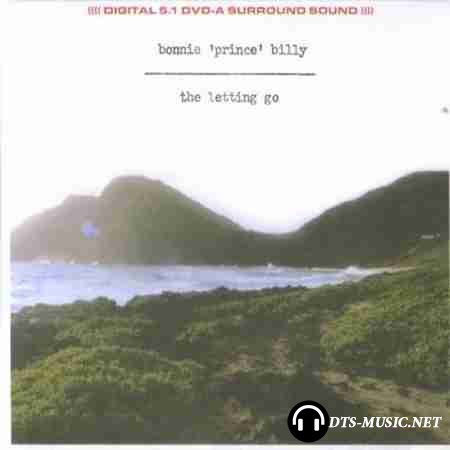 Bonnie Prince Billy - The Letting Go (2006) DVD-Audio