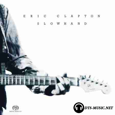 Eric Clapton - Slowhand (2004) DTS 5.1 (Upmix)