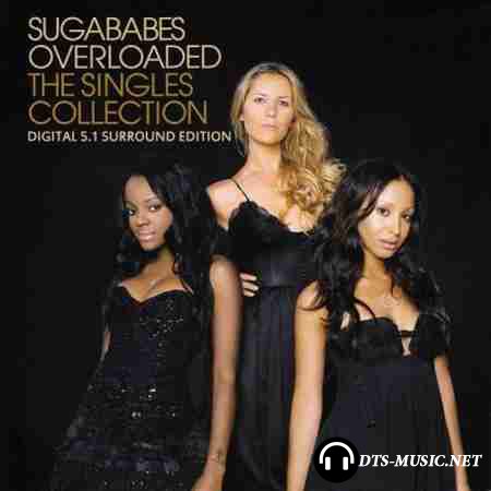 Sugababes - Overloaded: The Singles Collection (2006) DTS 5.1