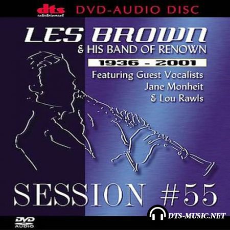 Les Brown & his band of Renown - Session #55 (2001) DVD-Audio