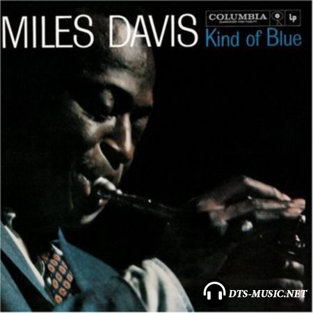 Miles Davis вЂ“ Kind Of Blue (1959/2007) SACD-R