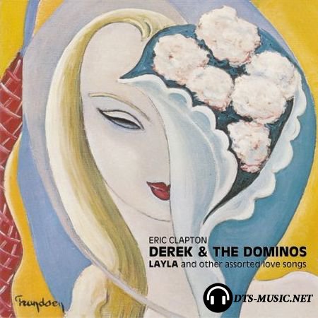 Derek And The Dominos - Layla and Other Assorted Love Songs (2004) DVD-Audio