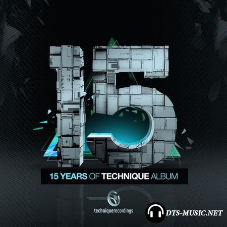 VA - 15 Years of Technique (2015) DTS 5.1
