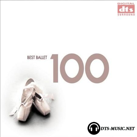 VA - 100 Best Ballet (2007) DTS 5.1