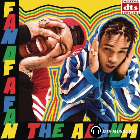 Chris Brown & Tyga - Fan Of A Fan: The Album (2015) DTS 5.1