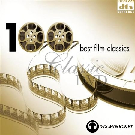 VA - 100 Best Film Classics (2006) DTS 5.1
