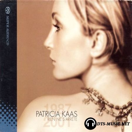 Patricia Kaas - Rien Ne Sarrete (Best Of 1987-2001) (2001) SACD-R