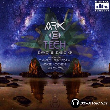 Ark-E-Tech - Crystaleyez (2015) DTS 5.1