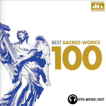 VA - 100 Best Sacred Works (2006) DTS 5.1