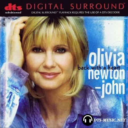 Olivia Newton-John - Back With A Heart (1998) DTS 5.1
