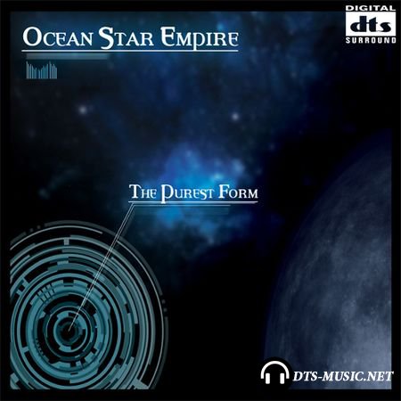 Ocean Star Empire - The Purest Form (2015) DTS 5.1