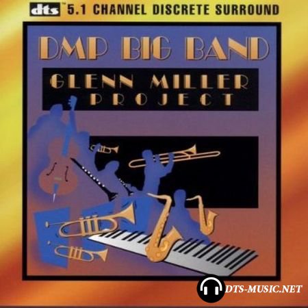 DMP Big Band - Glenn Miller Project (1996) DTS 5.1