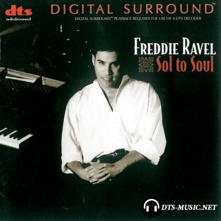 Freddie Ravel - Sol to Soul (1997) DTS 5.1