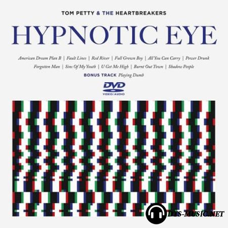 Tom Petty & the Heartbreakers - Hypnotic Eye (2014) DVD-Audio