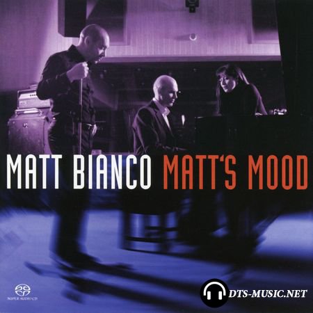 Matt Bianco – Matt’s Mood (2004) SACD-R