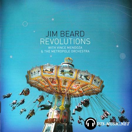 Jim Beard with Vince Mendoza & The Metropole Orchestra - Revolutions (2008) SACD-R