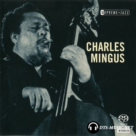 Charles Mingus - Supreme Jazz (1954 / 2006) SACD-R