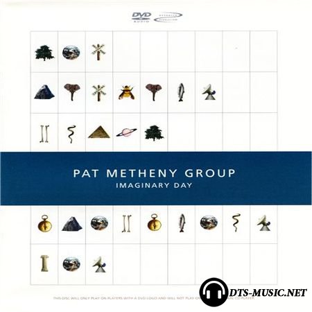 Pat Metheny Group - Imaginary Day (1997) DVD-Audio