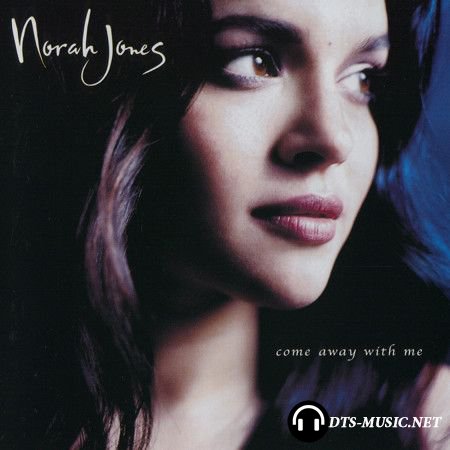 Norah Jones – Come Away With Me (2002) DTS 5.1