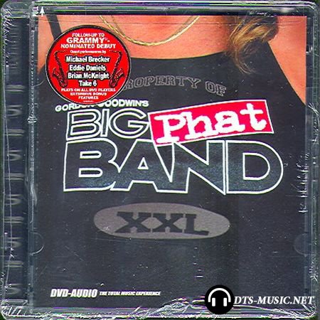 Gordon Goodwin's Big Phat Band - XXL (2003) DVD-Audio