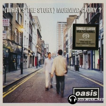 Oasis - (What’s the Story) Morning Glory? (2003) SACD-R