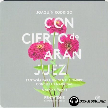 Narciso Yepes (guitar), Garcia Navarro (conductor) - Rodrigo: Concierto de Aranjuez, Concierto madrigal (1977, 2014) (Orchestral, Guitar) SACD-R