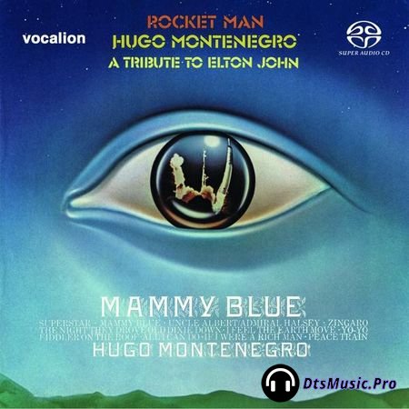 Hugo Montenegro - Rocket Man and Mammy Blue 1975-71 (2018) SACD-R