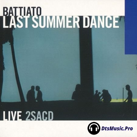 Franco Battiato - Last Summer Dance (Live) (2003) SACD-R
