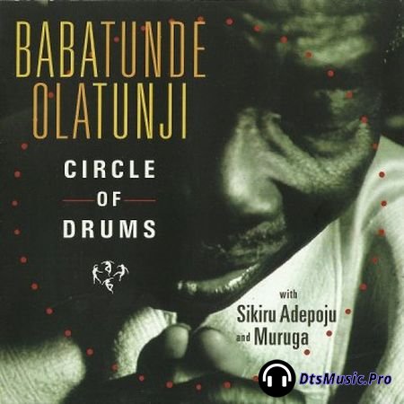 Babatunde Olatunji - Circle Of Drums (2005) SACD-R