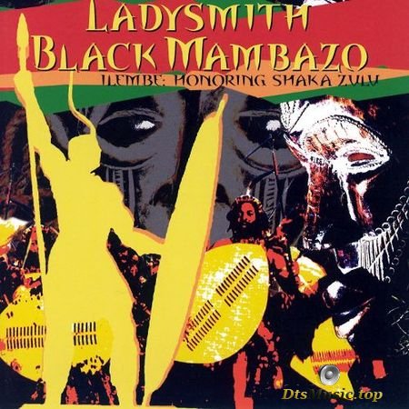 Ladysmith Black Mambazo – Ilembe: Honoring Shaka Zulu (2008) SACD-R