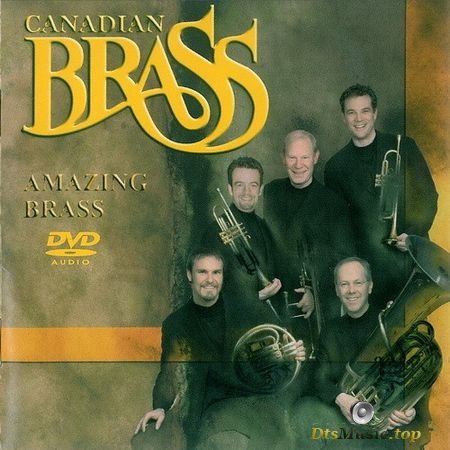 The Canadian Brass - Amazing Brass (2002) DVD-Audio