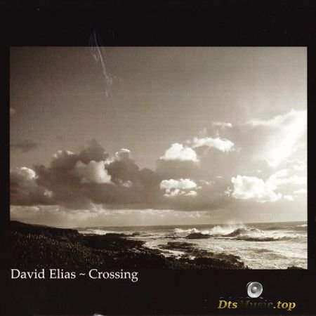 David Elias - Crossing (2005) SACD-R