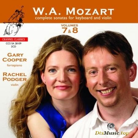 Rachel Podger and Gary Cooper - Mozart: Complete Sonatas for Keyboard and Violin Vols. 7 and 8 (2009) SACD-R