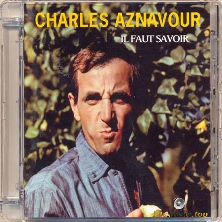 Charles Aznavour - Il Faut Savoir (1964, 2004) SACD-R