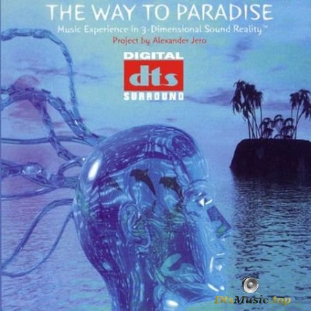 Alexander Jero - The Way To Paradise (2008) DTS 5.1