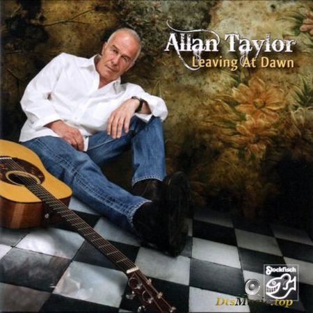 Allan Taylor - Leaving At Dawn (2009) SACD-R