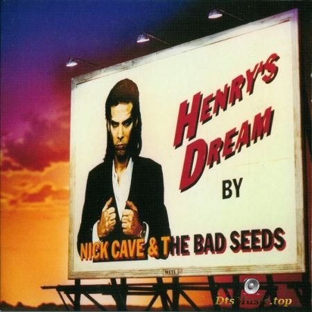 Nick Cave & The Bad Seeds - Henry's Dream (2010) (Post-Punk) A-DVD