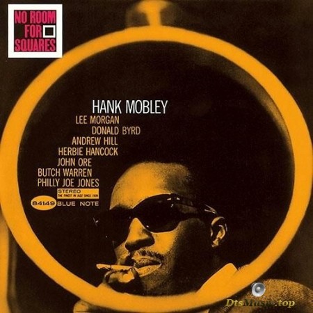 Hank Mobley - No Room For Squares (1963/2010) SACD