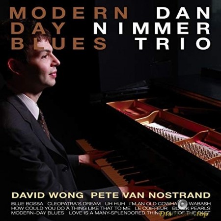 Dan Nimmer Trio - Modern-Day Blues (2010/2016) SACD