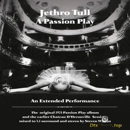 Jethro Tull - A Passion Play (An Extended Performance) (2014) Audio-DVD