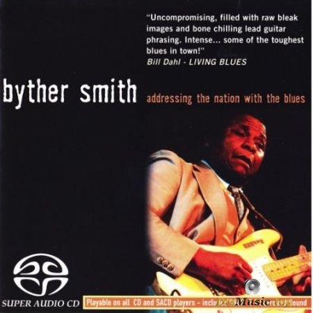 Byther Smith - Addressing the Nation with the Blues (2004) SACD-R
