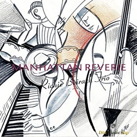 Richie Beirach Trio - Manhattan Reverie (2006/2017) SACD