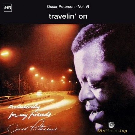 Oscar Peterson - Travelin' On [Series: Exclusively For My Friends] (1969/2003) SACD