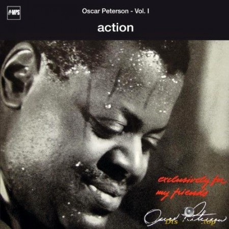 Oscar Peterson - Action [Series: Exclusively For My Friends] (1968/2003) SACD