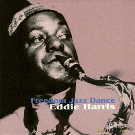 Eddie Harris Quartet - Freedom Jazz Dance (1998/2017) SACD